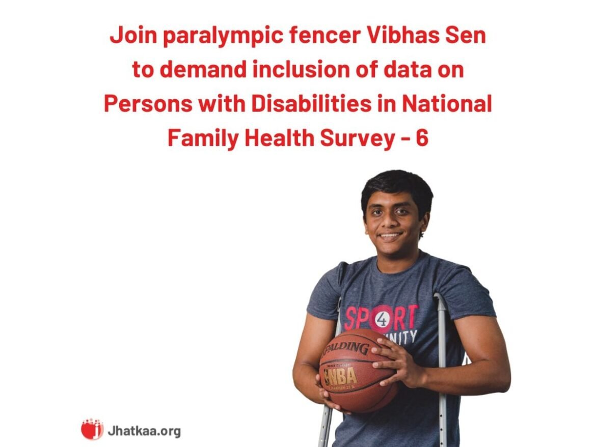 Paralympic Fencer Vibhas Sen and Jhatkaa.org come together for the inclusion of disability data in a national health survey