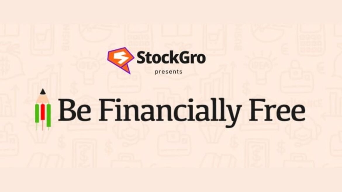 StockGro Introduces Be Financially Free Initiative to Elevate Financial Literacy in India